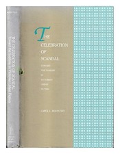 BERNSTEIN, CAROL L. the celebration of scandal : toward the sublime in Victorian