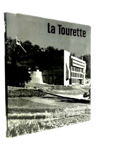 Tourette the le corbusier - the,