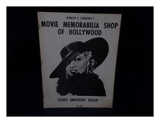 LAWRENCE, KENNETH G. Kenneth G. Lawrence's Movie Memorabilia Shop of Hollywood -