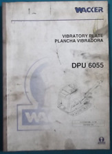 WACKER DPU 6055 PLATE COMPACTOR OPERATION PARTS SERVICE MAINTENANCE MANUAL BOOK