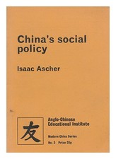 ASCHER, ISAAC China's social policy 1972 First Edition Paperback