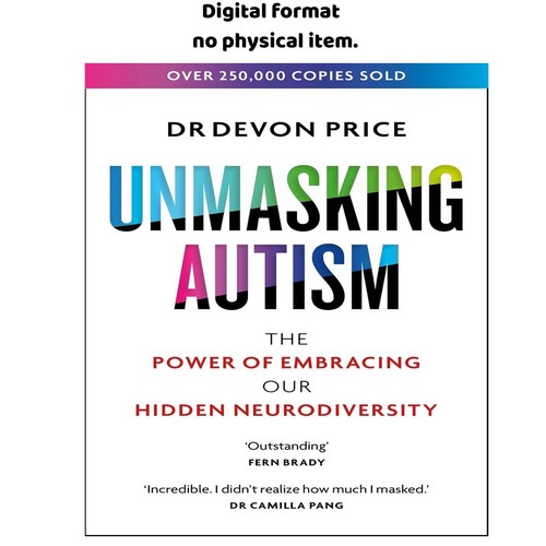 Unmasking autism the power - unmasking, of