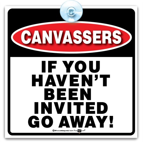 Canvassers you haven been - if,
