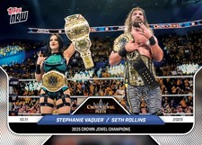 2025 Topps Now WWE #106 Stephanie Vaquer Seth Rollins Crown Jewel PRESALE