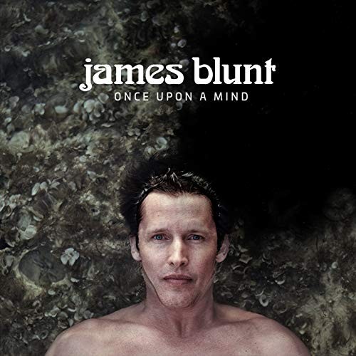 James blunt once upon a - -, mind