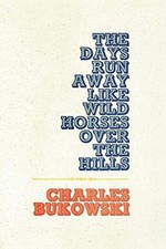 The Days Run Away Like Wild