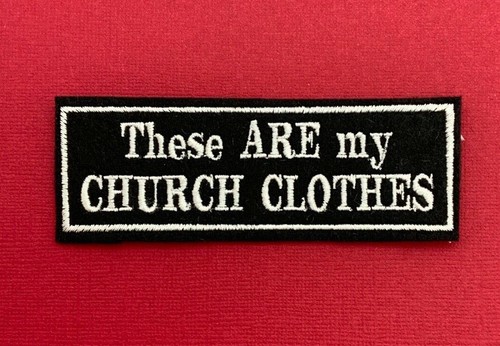 These are church clothes - these,