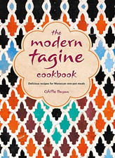 The Modern Tagine Cookbook: Delicious recipes for Moroccan ... by Basan, Ghillie