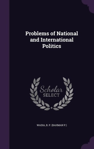 Wadia problems of - wadia, national