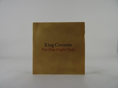 King creosote for - creosote, one