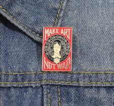 Make Art Not War Enamel Pin
