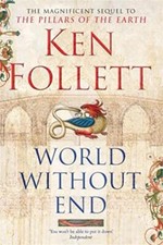 World Without End - Ken Follett