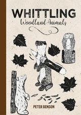 Whittling Woodland Animals -