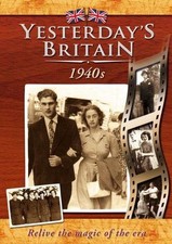 Yesterday's Britain: The 40s