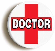 DOCTOR RED CROSS BADGE BUTTON