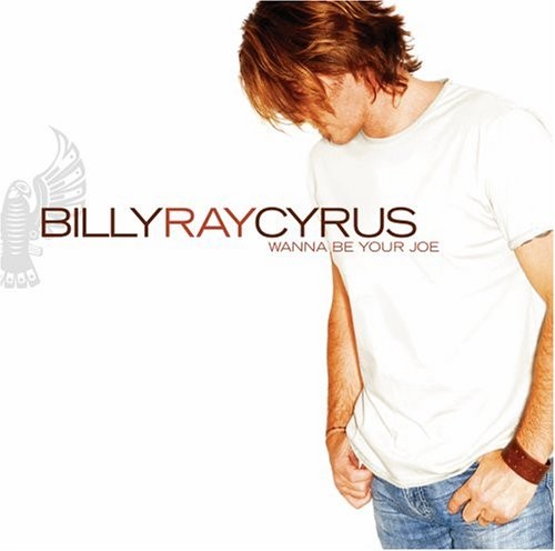Cyrus billy ray wanna be - ray,