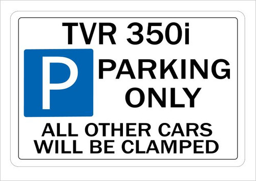 Tvr 350i parking sign wall - 350i,