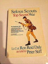 Selous Scouts Top Secret War, Rhodesian Bush War, Lt Col Ron Reid Daly