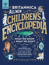 Britannica All New Children's Encyclopedia: What We Know & ... by J.E. Luebering