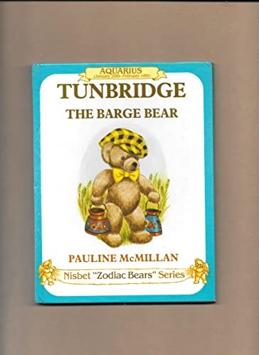 Tunbridge the barge bear - the,