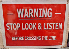 WARNING STOP LOOK LISTEN STEEL SIGN,METAL SIGNS/plaques,RAILWAY,TRAIN,