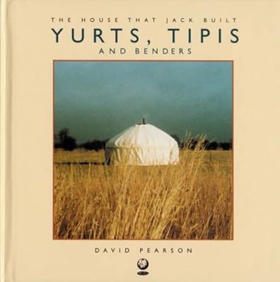 Yurts tipis and benders - and,