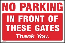 No Parking In Front of these Gates  Sign or Sticker - All Sizes (CSSS13)