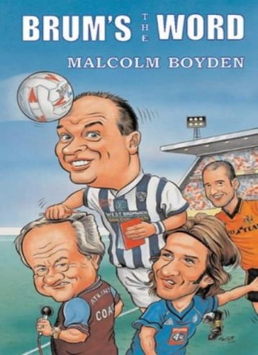 Brum the word malcolm - the, boyden
