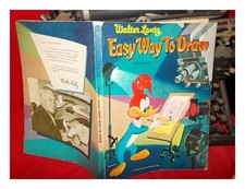 LANTZ, WALTER. MCSAVAGE, FRANK Easy way to draw : featuring Woody Woodpecker and