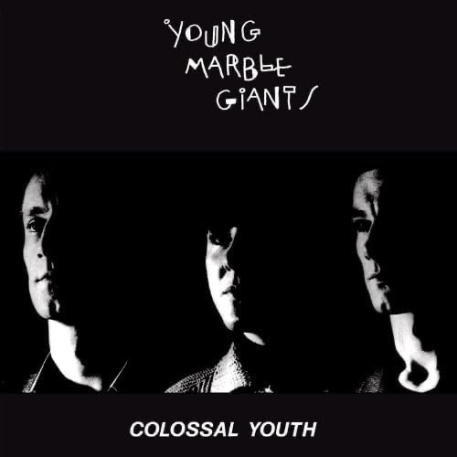 Young marble giants colossal - young,