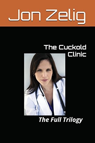 The cuckold clinic - the, clinic: