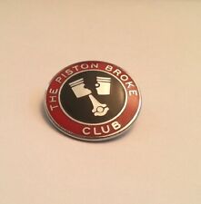 PISTON BROKE CLUB ENAMEL LAPEL