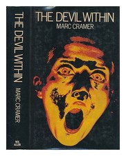 Cramer, Marc The Devil within / by Marc Cramer 1979 First Edition Hardcover