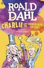 Charlie and the Chocolate Factory by Roald Dahl (Illustrated by Quentin Blake)