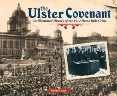 The ulster covenant gordon - the,