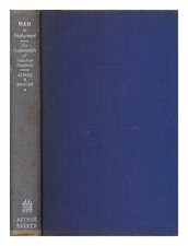 Badger, Alfred Bowen, (B.1901) Man IN Employment: The Fundamental Principles O