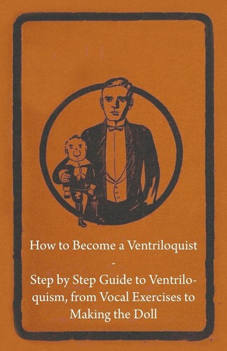 How become ventriloquist - to,
