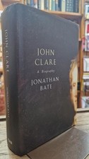 John Clare: A Biography : Jonathan Bate