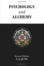 Psychology and Alchemy (Collected Works of C.G. Jung) - Jung, C. G.