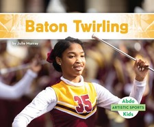 Baton Twirling (Artistic