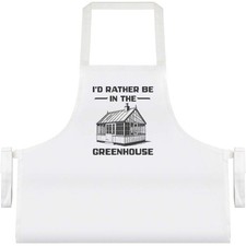 'Rather Be In The Greenhouse' Unisex Cooking Apron (AP00087837)