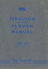 Ferguson Mouldboard Plough Manual - How to Plough Instructions