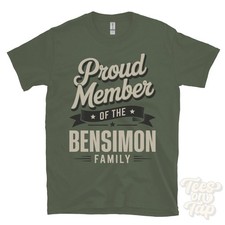 PROUD MEMBER OF THE BENSIMON FAMILY T-SHIRT surname last name heritage ancestry