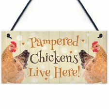 Chicken Coop Sign Funny Pampered Chicken Sign For Hen House Chicken House