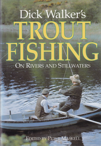 Dick walker trout - dick, fishing