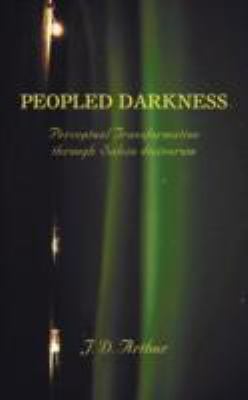 Peopled darkness perceptual - darkness:,