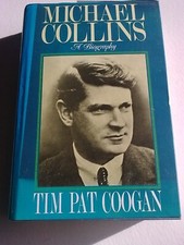 Michael Collins a biography Ireland Irish history IRA Independence