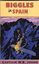 Biggles in Spain-Captain W.E