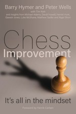 Chess Improvement: It's all in the mindset by Barry Hymer PAPERBACK