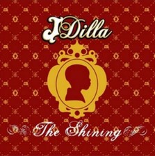 J Dilla The Shining (Vinyl) 12" Album